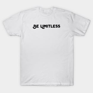 Be Limitless T-Shirt